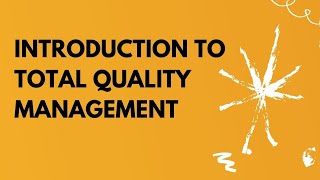 Introduction to Total Quality Management [upl. by Ennaitak955]