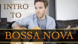 Intro to Bossa Nova Guitar [upl. by Latif]