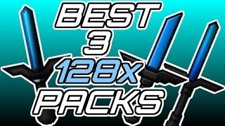 BEST 3 128x PVP TEXTURE PACKS [upl. by Myna]