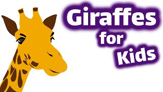 Giraffes for Kids [upl. by Kcarb]