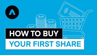 How to Buy Your First Share [upl. by Eenahc890]