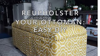 Reupholster Your Ottoman Easy DIY [upl. by Coffin]