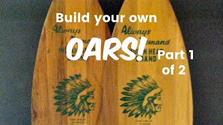 How to make your own oars  part 1 [upl. by Pearla609]