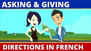 Asking and Giving Directions in French Les Directions en Francais Dialogue et Conversation [upl. by Atwood]