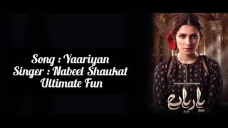 Yaariyan Ost Song Lyrics  Nabeel Shaukat Ali  Har Pal Geo [upl. by Dlnaod530]