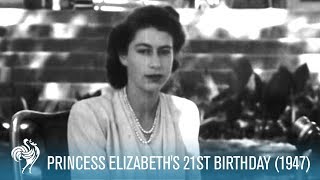 The Crown Princess Elizabeths 21st Birthday Speech 1947  British Pathé [upl. by Courtney]