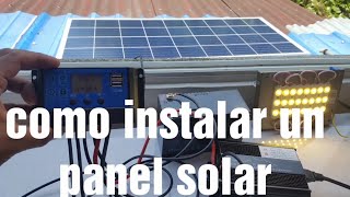 Como instalar un panel solar PASO A PASO [upl. by Etnahsa]