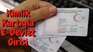 TC Kimlik Kartıyla EDevlet Girişi Nasıl Yapılır [upl. by Gebelein]