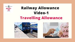 Travelling allowance in Railways [upl. by Rehtaef770]