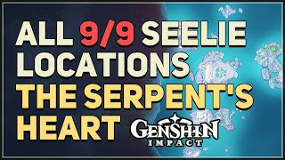 All 9 The Serpents Heart Seelie Locations Genshin Impact [upl. by Yrram242]