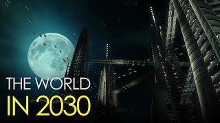 The World in 2030 [upl. by Selmner]