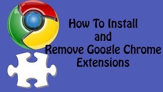 How To Install and Remove Google Chrome Extensions  Google Chrome Tutorial [upl. by Esahc]