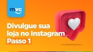 Começando a utilizar o Instagram para vendas [upl. by Desai]