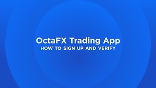 How to sign up and verify on your OctaFX trading app [upl. by Hendrik418]