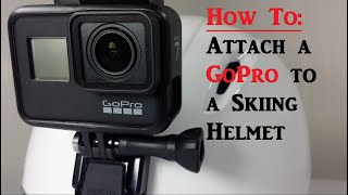 How to Attach a GoPro to a Ski Helmet in 60 Seconds [upl. by Ledah]