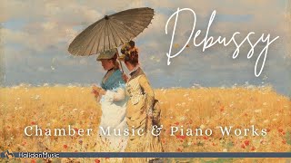 Debussy Chamber Music amp Piano Works [upl. by Zel860]