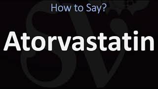 How to Pronounce Atorvastatin CORRECTLY [upl. by Daniella]