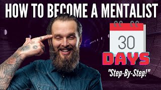 How To Become A Mentalist In 30 Days  Simple StepByStep Formula [upl. by Hammer]