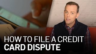 Explained How to File a Credit Card Dispute [upl. by Htidra]