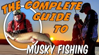 The Complete Guide To Musky Fishing [upl. by Lindsey812]