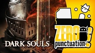 DARK SOULS Zero Punctuation [upl. by Atinehc]