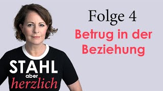 Stahl aber herzlich  Folge 4 Betrug in der Beziehung  Stefanie Stahl [upl. by Nekial4]