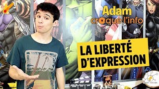 Comprendre la liberté dexpression  Adam croque linfo [upl. by Biancha]