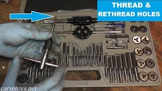 How to Rethread a Hole Using a Tap and Die Set [upl. by Androw729]