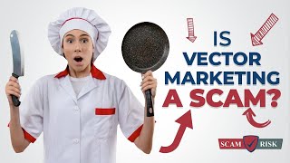 Is Vector Marketing A Scam  Vector Marketing Review 2021 [upl. by Nevram252]