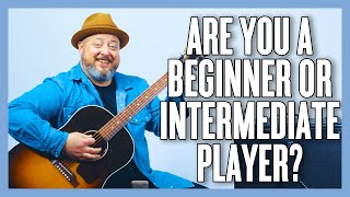 Are You A Beginner Or Intermediate Guitar Player [upl. by Analise457]