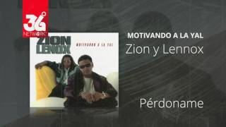 Perdoname  Zion y Lennox Motivando la Yal Audio [upl. by Mordecai306]