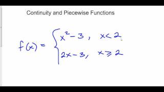 Continuity and Piecewise Functions [upl. by Goldenberg]