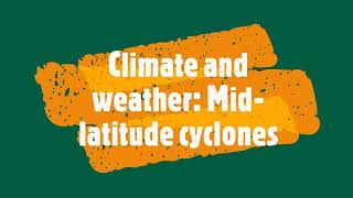 Climate and weather Midlatitude cyclones [upl. by Archle]