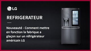 Comment mettre en fonction la fabrique a glaçon sur un réfrigérateur américain LG [upl. by Lesab630]