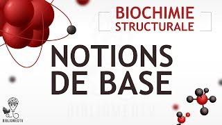 Biochimie  Notions de Base [upl. by Ellenrad]