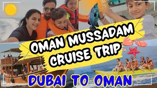 Dubai to Musandam Trip Musandam Tour Full Information Cruise Fishing Dolphin WatchingBanana Boat [upl. by Conroy]