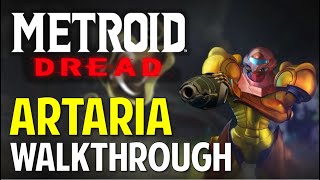 Metroid Dread ARTARIA Walkthrough amp Guide [upl. by Nwahsit]