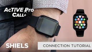 Active Pro Call Smart Watch Connection Tutorial [upl. by Tacy81]