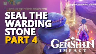 Seal the Warding Stone Genshin Impact Part 4 [upl. by Cirilla884]