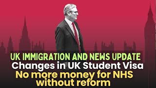 UK Immigration amp News Update NHS ഇനി Fund ഇല്ല NHS 10 Year 3 Stage Plans UK Student visa Changes [upl. by Aniroc794]