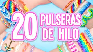 20 IDEAS PARA HACER PULSERAS DE HILO COMPILACIÓN  Tutoriales Belen [upl. by Anialram]