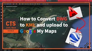 How to convert Dwg to KML and upload to Google Maps MyGeoData [upl. by Shadow]