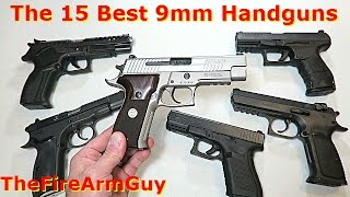 The 15 Best 9mm Handguns in Todays Market  TheFireArmGuy [upl. by Rukna]