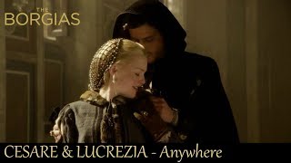 Cesare Lucrezia The Borgias  Anywhere [upl. by Melac]