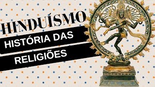 História das Religiões 3 HINDUÍSMO [upl. by Faustena]