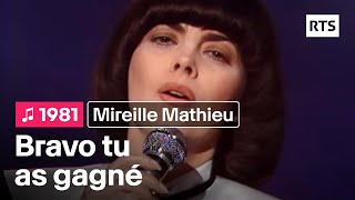 Mireille Mathieu  Bravo tu as gagné 1981 [upl. by Priscilla725]