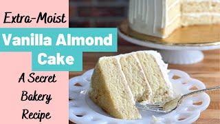 Vanilla Almond Cake—an ExtraMoist Secret Bakery Recipe [upl. by Itsim88]