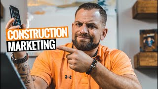 How To MARKET Your CONSTRUCTION BUSINESS 3 Ways [upl. by Tani]