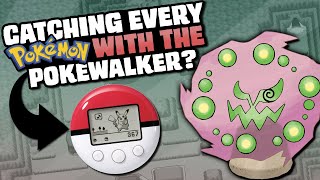 HOW EASILY CAN YOU CATCH EVERY POKEMON WITH THE POKEWALKER [upl. by Eneladgam]