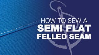 Semi Flat Felled Seam Construction [upl. by Nylecsoj]